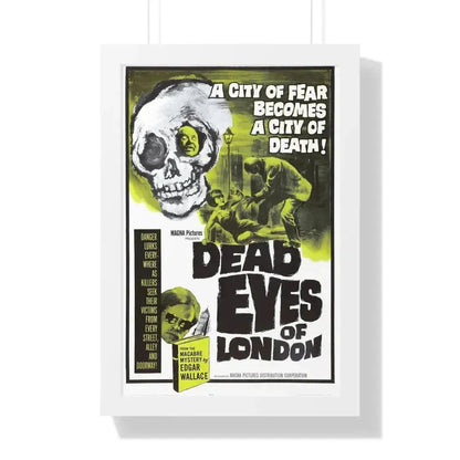 DEAD EYES OF LONDON 1961 - Framed Movie Poster 16″ x 24″ White - The Sticker Space
