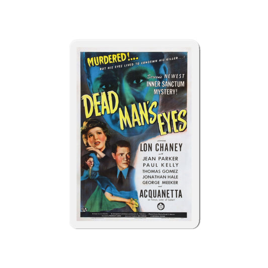 DEAD MAN'S EYES 1944 Movie Poster - Die-Cut Magnet-6 × 6"-The Sticker Space