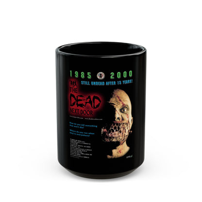 DEAD NEXT DOOR 1989 Movie Poster - Black Coffee Mug-15oz-The Sticker Space