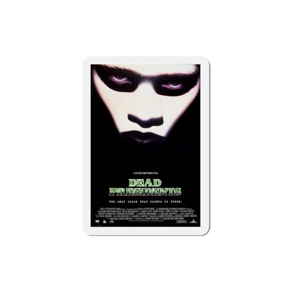 Dead Presidents 1995 Movie Poster Die-Cut Magnet-4" x 4"-The Sticker Space