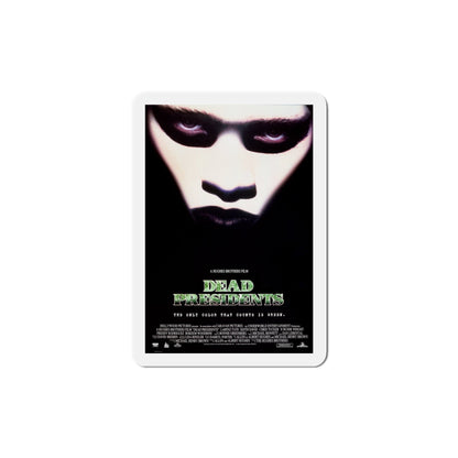 Dead Presidents 1995 Movie Poster Die-Cut Magnet-6 Inch-The Sticker Space