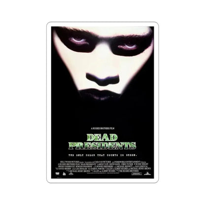 Dead Presidents 1995 Movie Poster STICKER Vinyl Die-Cut Decal 4 Inch - The Sticker Space