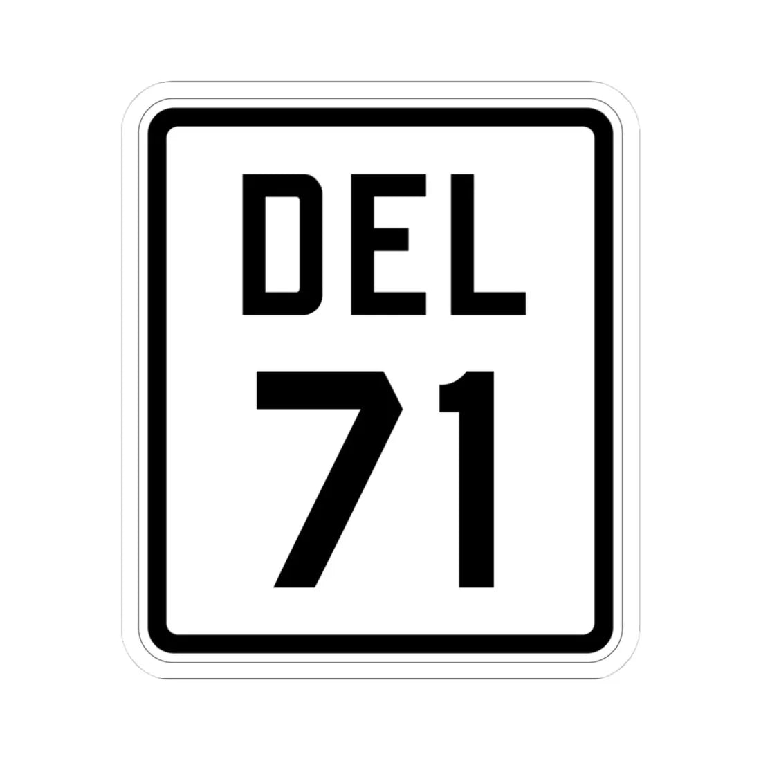 Delaware 71 1926 (Delaware) (Road Sign) STICKER Vinyl Kiss-Cut Decal 3 Inch White - The Sticker Space