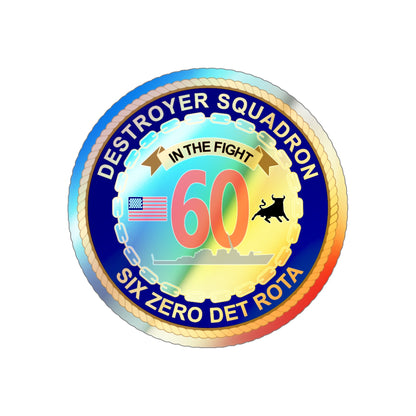 Destroyer Sq 60 Det Rota (U.S. Navy) Holographic STICKER Die-Cut Vinyl Decal-6 Inch-The Sticker Space