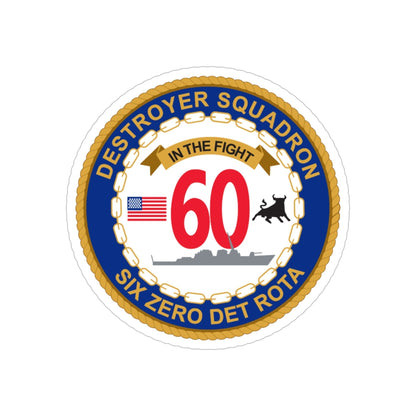 Destroyer Sq 60 Det Rota (U.S. Navy) Transparent STICKER Die-Cut Vinyl Decal-5 Inch-The Sticker Space