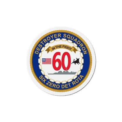 Destroyer Sq 60 Det Rota (U.S. Navy) Refrigerator Magnet - The Sticker Space