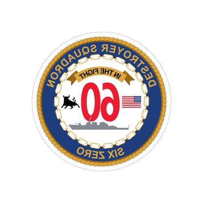 Destroyer Sq 60 (U.S. Navy) REVERSE PRINT Transparent STICKER-5" × 5"-The Sticker Space