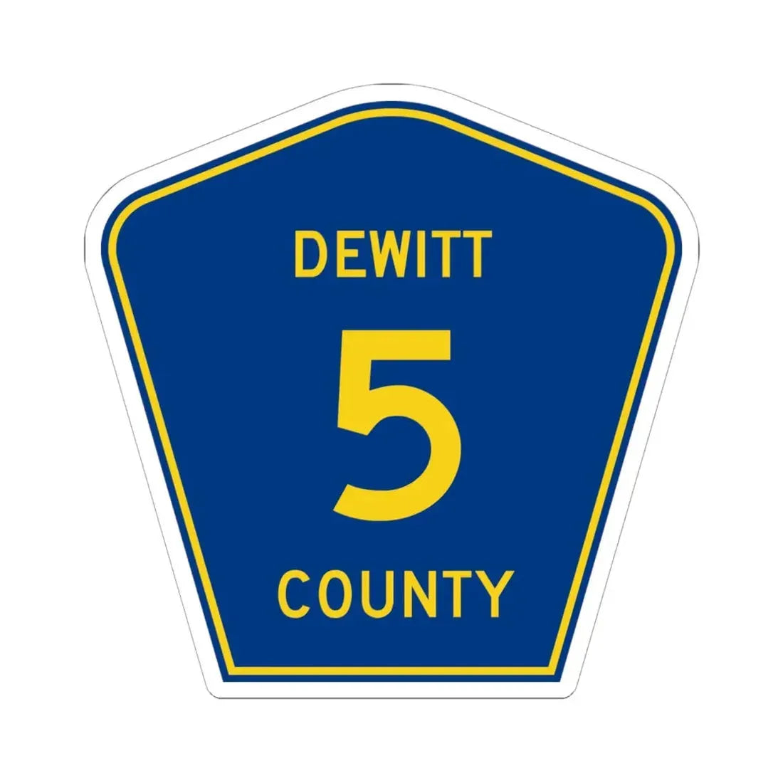 Dewitt County 5 (Illinois) (Road Sign) STICKER Vinyl Kiss-Cut Decal 6 Inch White - The Sticker Space