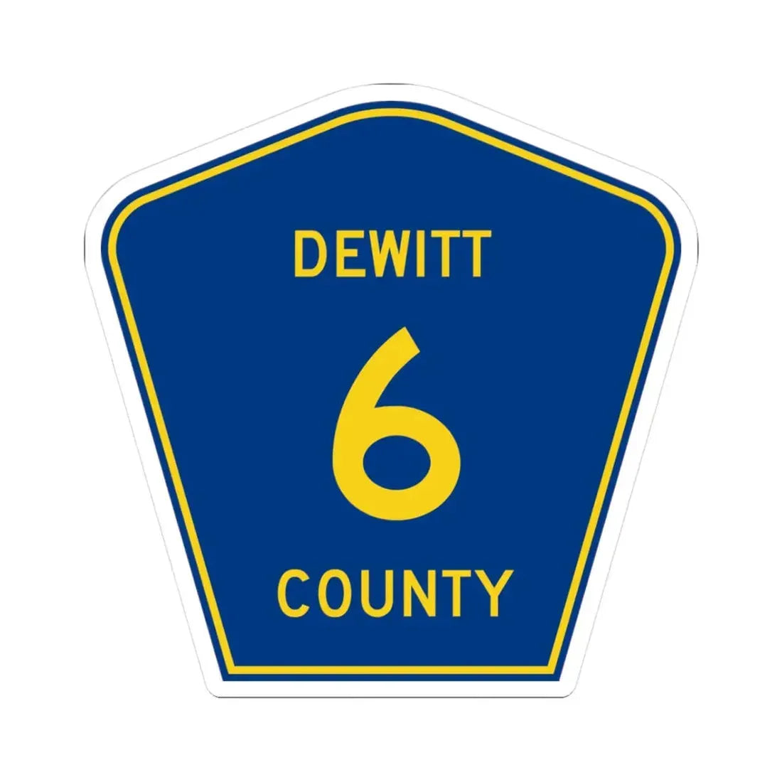 Dewitt County 6 (Illinois) (Road Sign) STICKER Vinyl Kiss-Cut Decal 3 Inch White - The Sticker Space