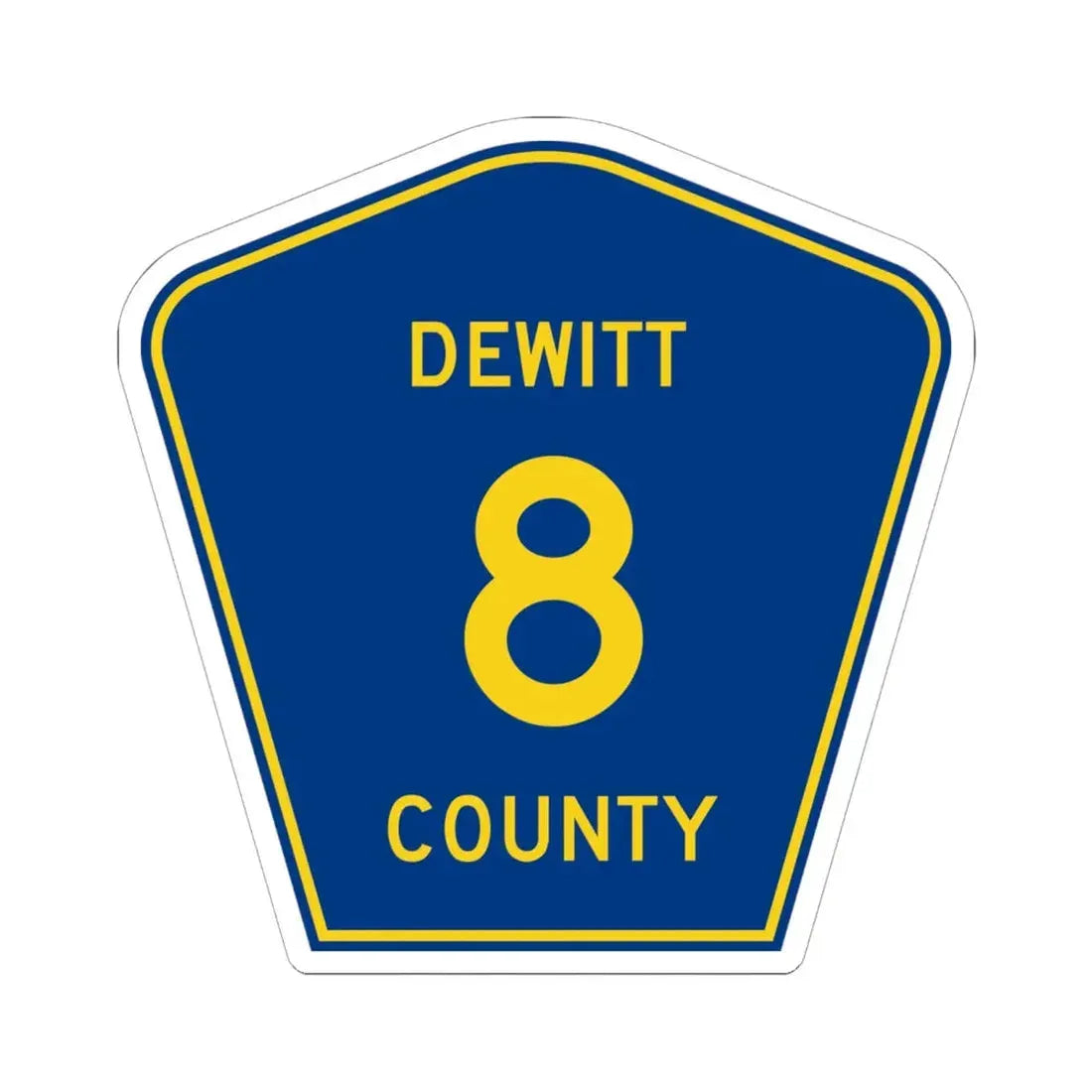 Dewitt County 8 (Illinois) (Road Sign) STICKER Vinyl Kiss-Cut Decal 6 Inch White - The Sticker Space