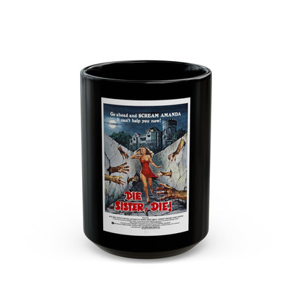 DIE SISTER, DIE! 1972 Movie Poster - Black Coffee Mug-15oz-The Sticker Space