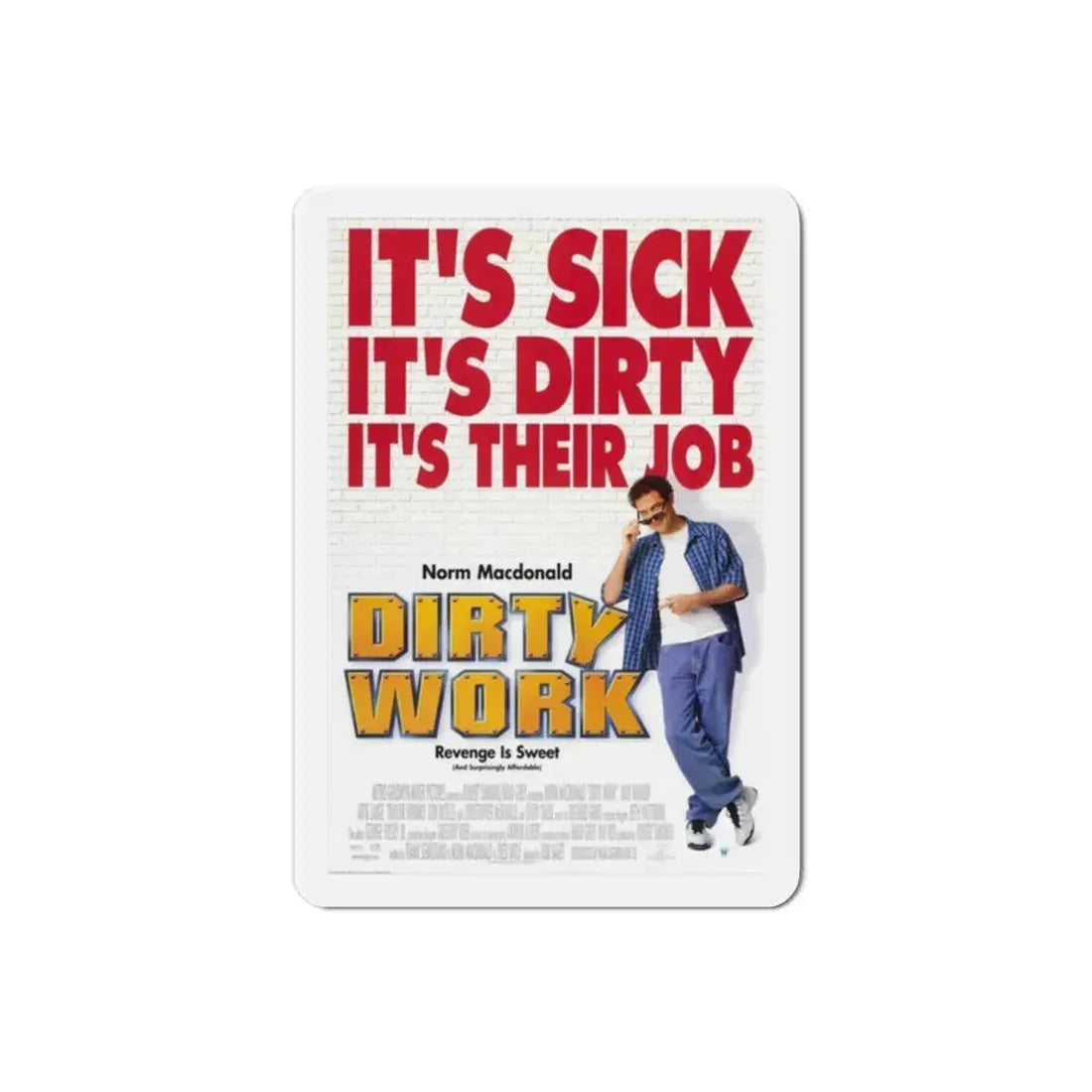 Dirty Work 1998 Movie Poster Refrigerator Magnet 2 Inch - The Sticker Space