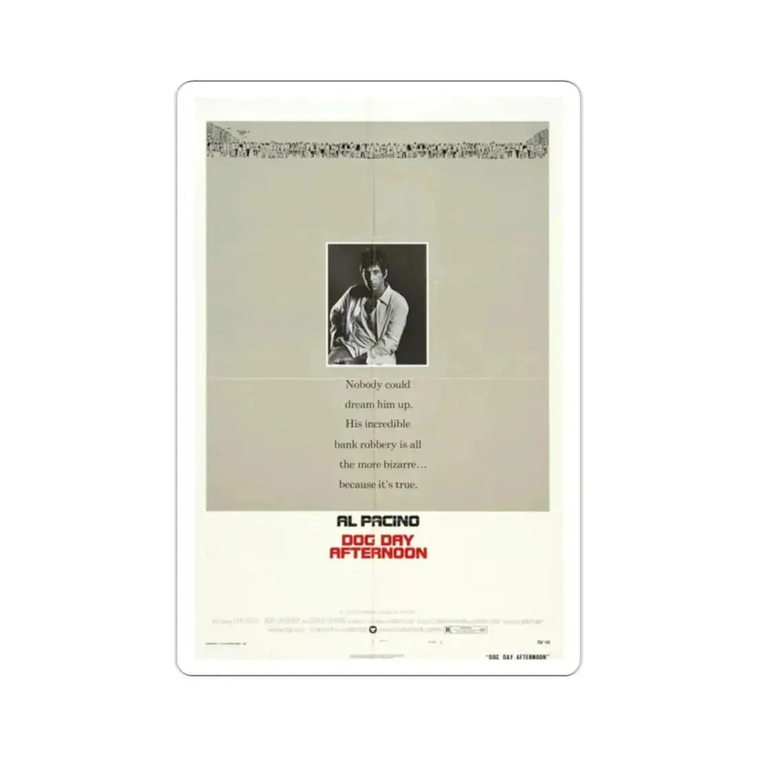 Dog Day Afternoon 1975 Movie Poster STICKER Vinyl Die-Cut Decal 2 Inch - The Sticker Space