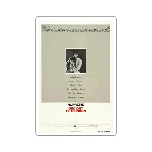 Dog Day Afternoon 1975 Movie Poster STICKER Vinyl Die-Cut Decal 6 Inch - The Sticker Space