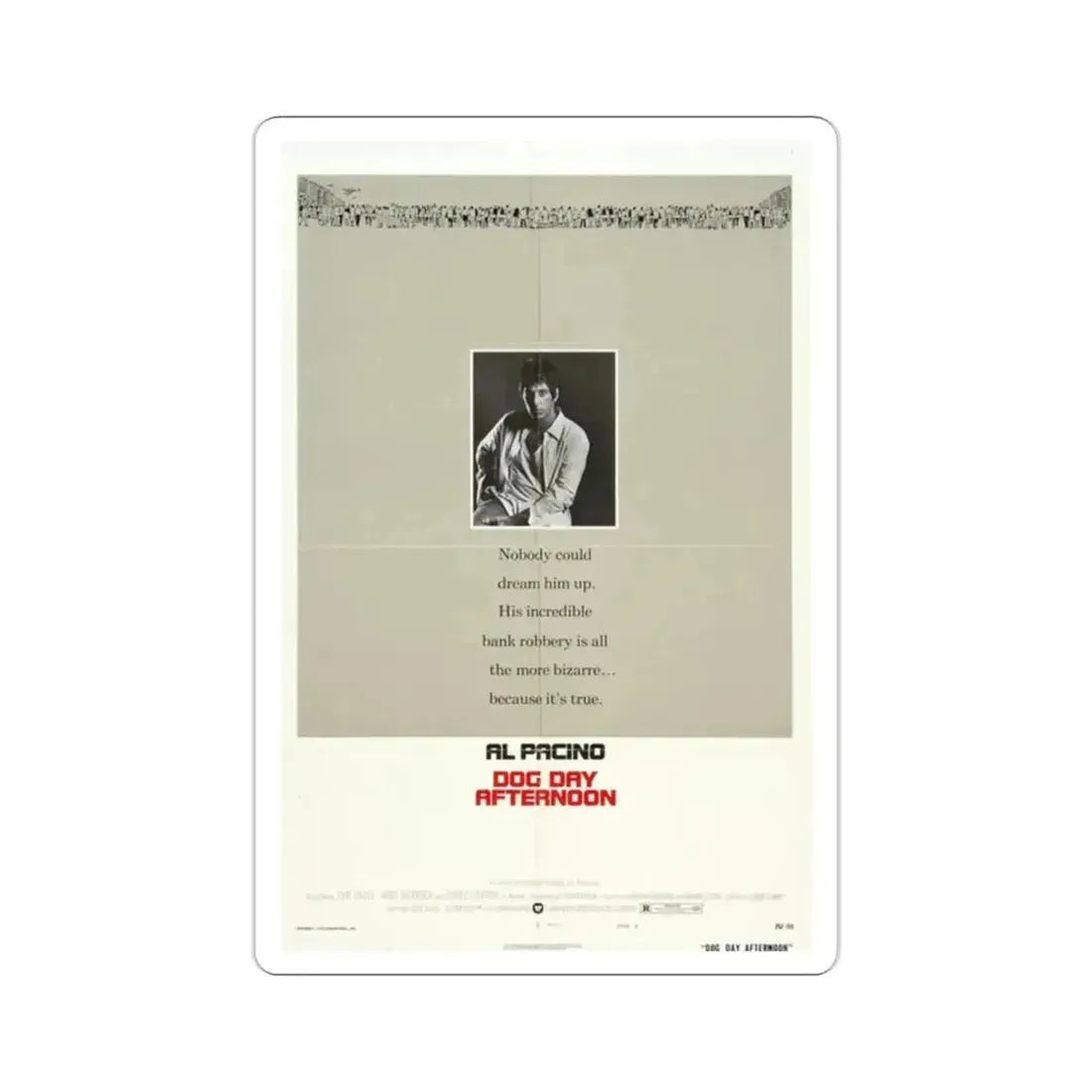 Dog Day Afternoon 1975 Movie Poster STICKER Vinyl Die-Cut Decal - The Sticker Space