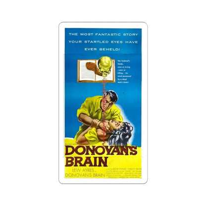 DONOVAN'S BRAIN (2) 1953 Movie Poster - STICKER Vinyl Kiss-Cut Decal 6 Inch White - The Sticker Space
