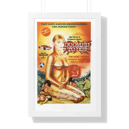 DOOMED TO DIE (EATEN ALIVE) 1980 - Framed Movie Poster 16″ x 24″ White - The Sticker Space