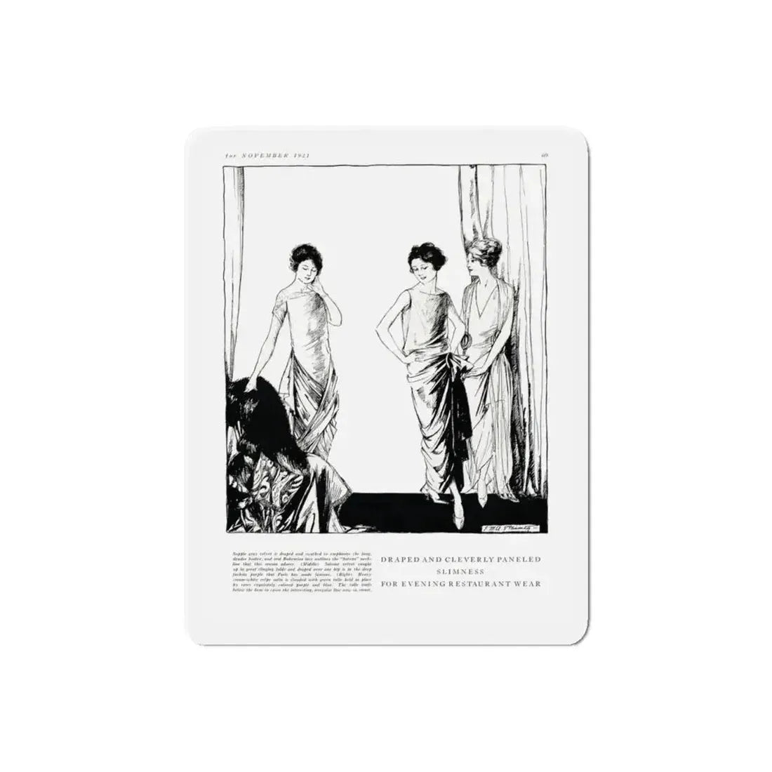 Draped and Cleverly Paneled ..., Harper's Bazaar, November 1921 (Magazine Illustration) Refrigerator Magnet 6 Inch Die-Cut - The Sticker Space