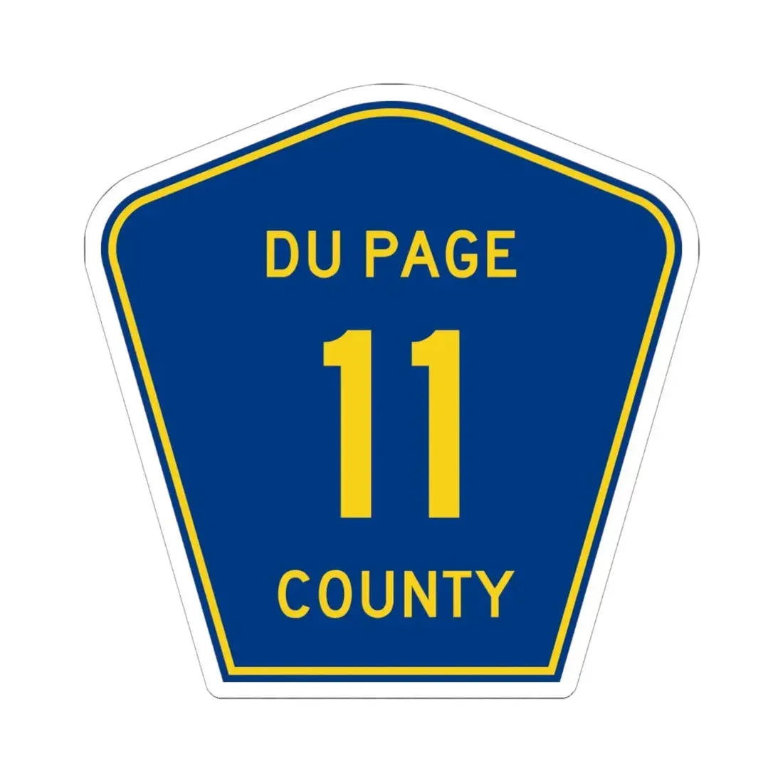 DuPage County 11 (Illinois) (Road Sign) STICKER Vinyl Kiss-Cut Decal 6 Inch White - The Sticker Space