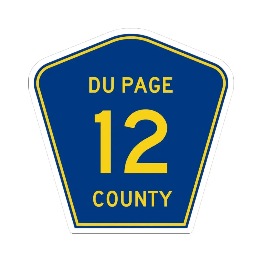 DuPage County 12 (Illinois) (Road Sign) STICKER Vinyl Kiss-Cut Decal 3 Inch White - The Sticker Space