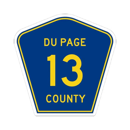 DuPage County 13 (Illinois) (Road Sign) STICKER Vinyl Kiss-Cut Decal 4 Inch White - The Sticker Space