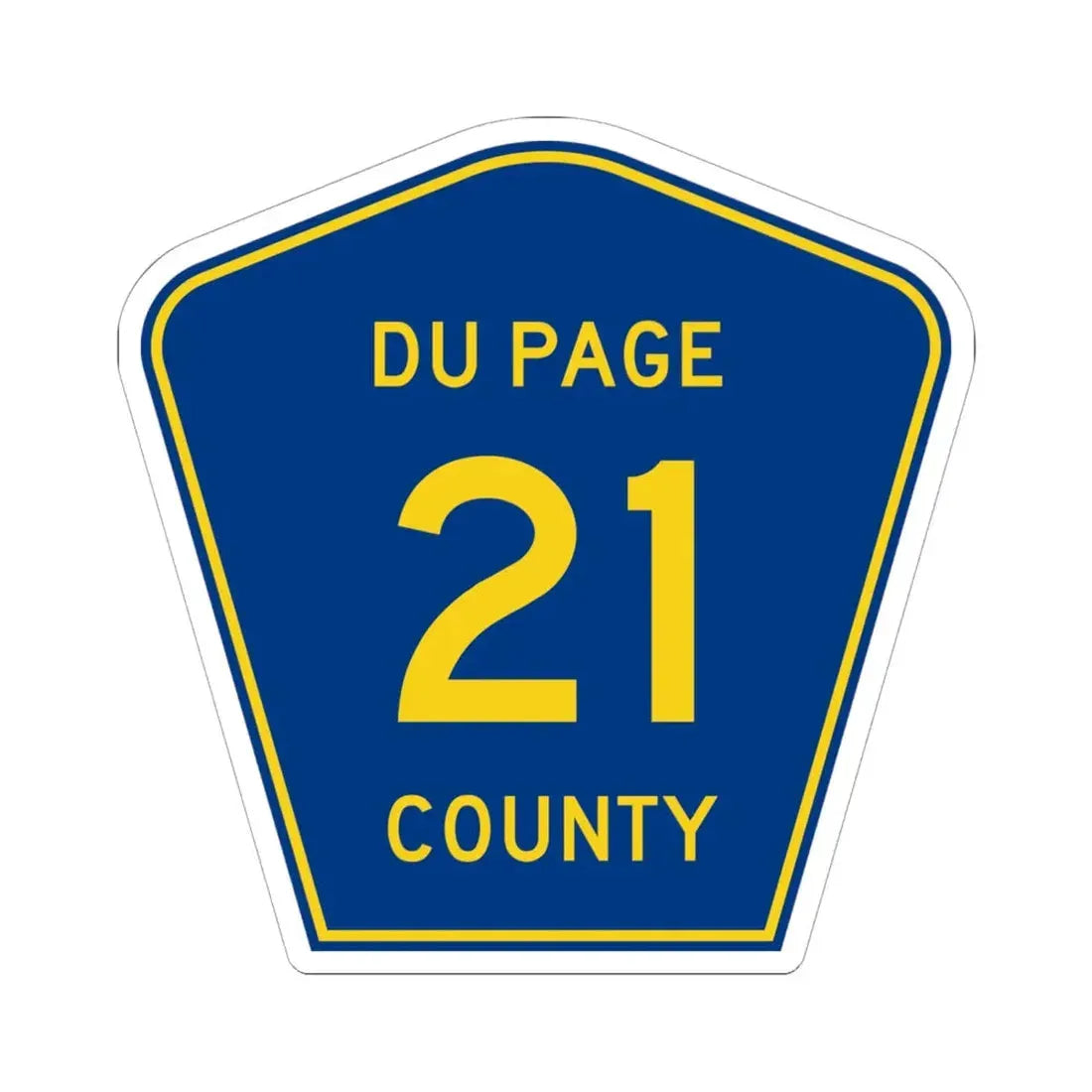 DuPage County 21 (Illinois) (Road Sign) STICKER Vinyl Kiss-Cut Decal 6 Inch White - The Sticker Space