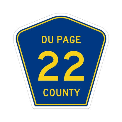 DuPage County 22 (Illinois) (Road Sign) STICKER Vinyl Kiss-Cut Decal 6 Inch White - The Sticker Space