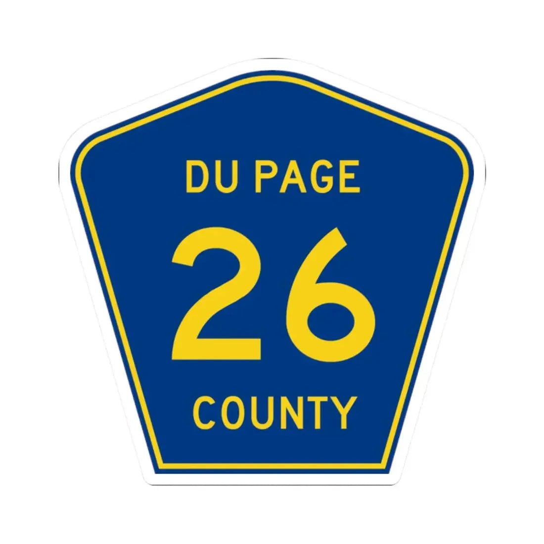 DuPage County 26 (Illinois) (Road Sign) STICKER Vinyl Kiss-Cut Decal 2 Inch White - The Sticker Space