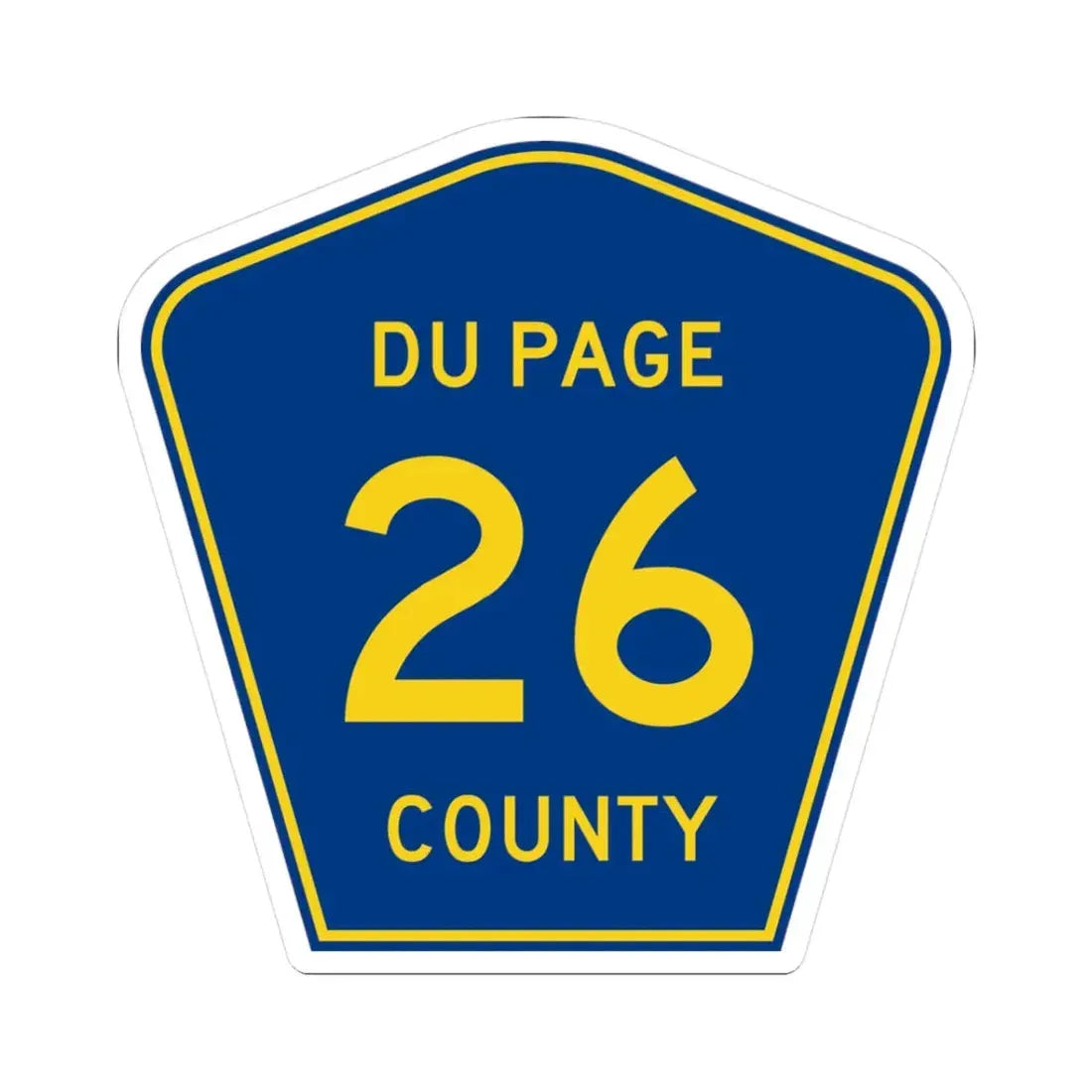 DuPage County 26 (Illinois) (Road Sign) STICKER Vinyl Kiss-Cut Decal 3 Inch White - The Sticker Space