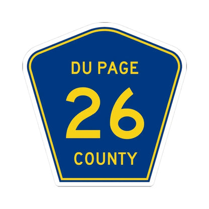 DuPage County 26 (Illinois) (Road Sign) STICKER Vinyl Kiss-Cut Decal 3 Inch White - The Sticker Space