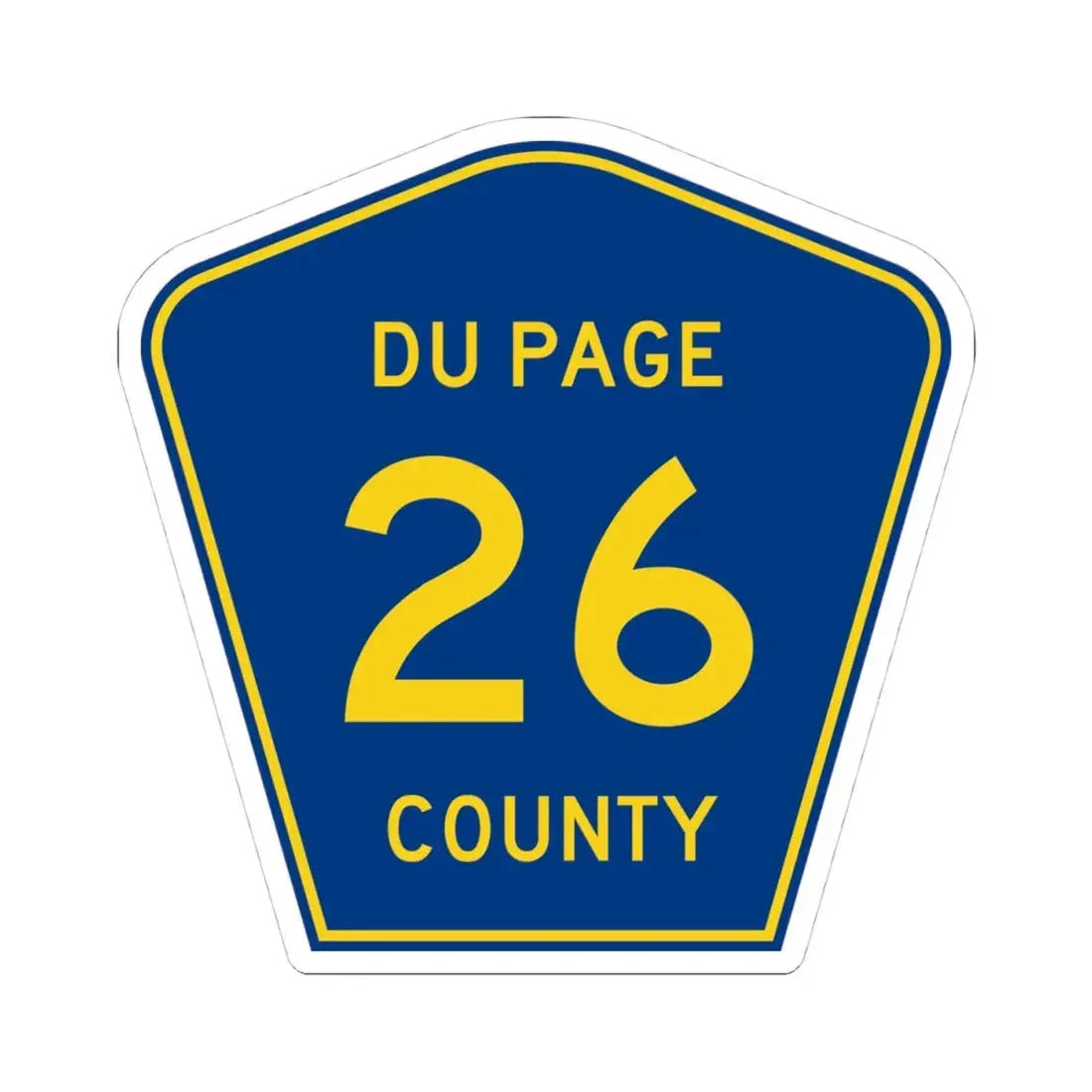 DuPage County 26 (Illinois) (Road Sign) STICKER Vinyl Kiss-Cut Decal 4 Inch White - The Sticker Space