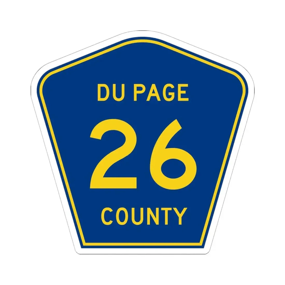 DuPage County 26 (Illinois) (Road Sign) STICKER Vinyl Kiss-Cut Decal 6 Inch White - The Sticker Space