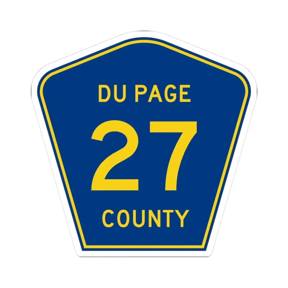 DuPage County 27 (Illinois) (Road Sign) STICKER Vinyl Kiss-Cut Decal 3 Inch White - The Sticker Space
