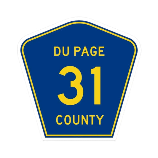 DuPage County 31 (Illinois) (Road Sign) STICKER Vinyl Kiss-Cut Decal 2 Inch White - The Sticker Space