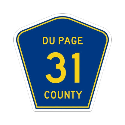 DuPage County 31 (Illinois) (Road Sign) STICKER Vinyl Kiss-Cut Decal 4 Inch White - The Sticker Space