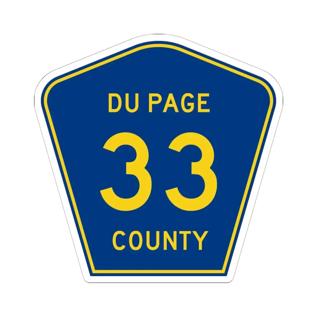 DuPage County 33 (Illinois) (Road Sign) STICKER Vinyl Kiss-Cut Decal 6 Inch White - The Sticker Space