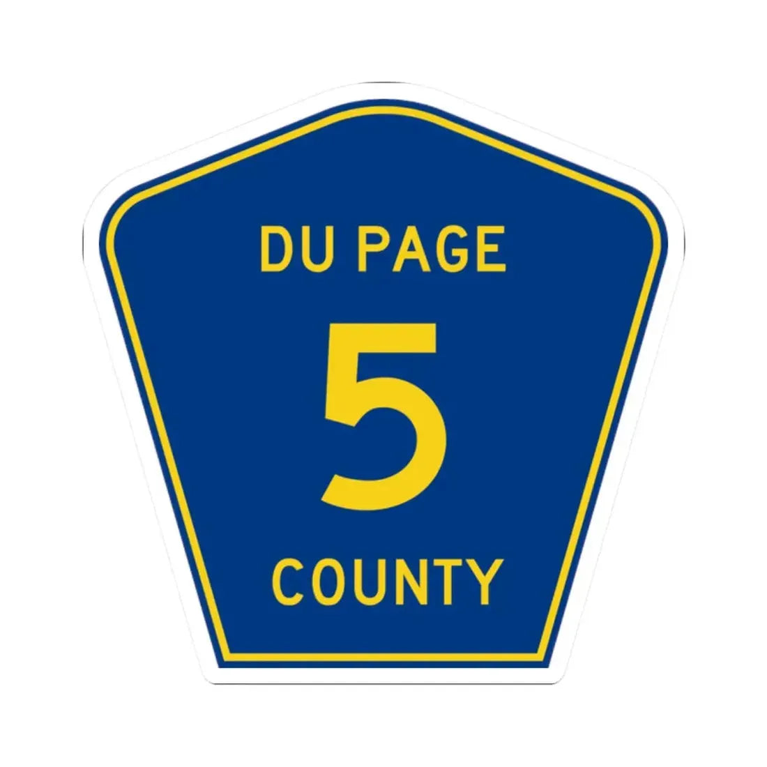 DuPage County 5 (Illinois) (Road Sign) STICKER Vinyl Kiss-Cut Decal 2 Inch White - The Sticker Space