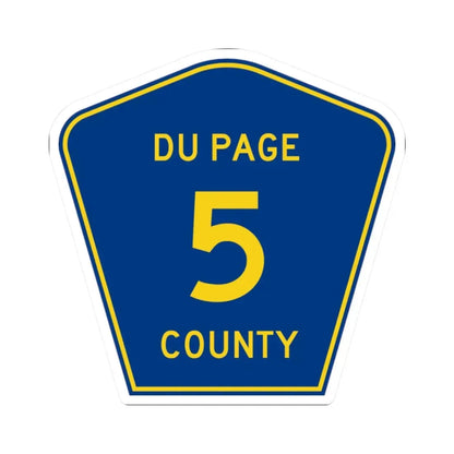 DuPage County 5 (Illinois) (Road Sign) STICKER Vinyl Kiss-Cut Decal 2 Inch White - The Sticker Space