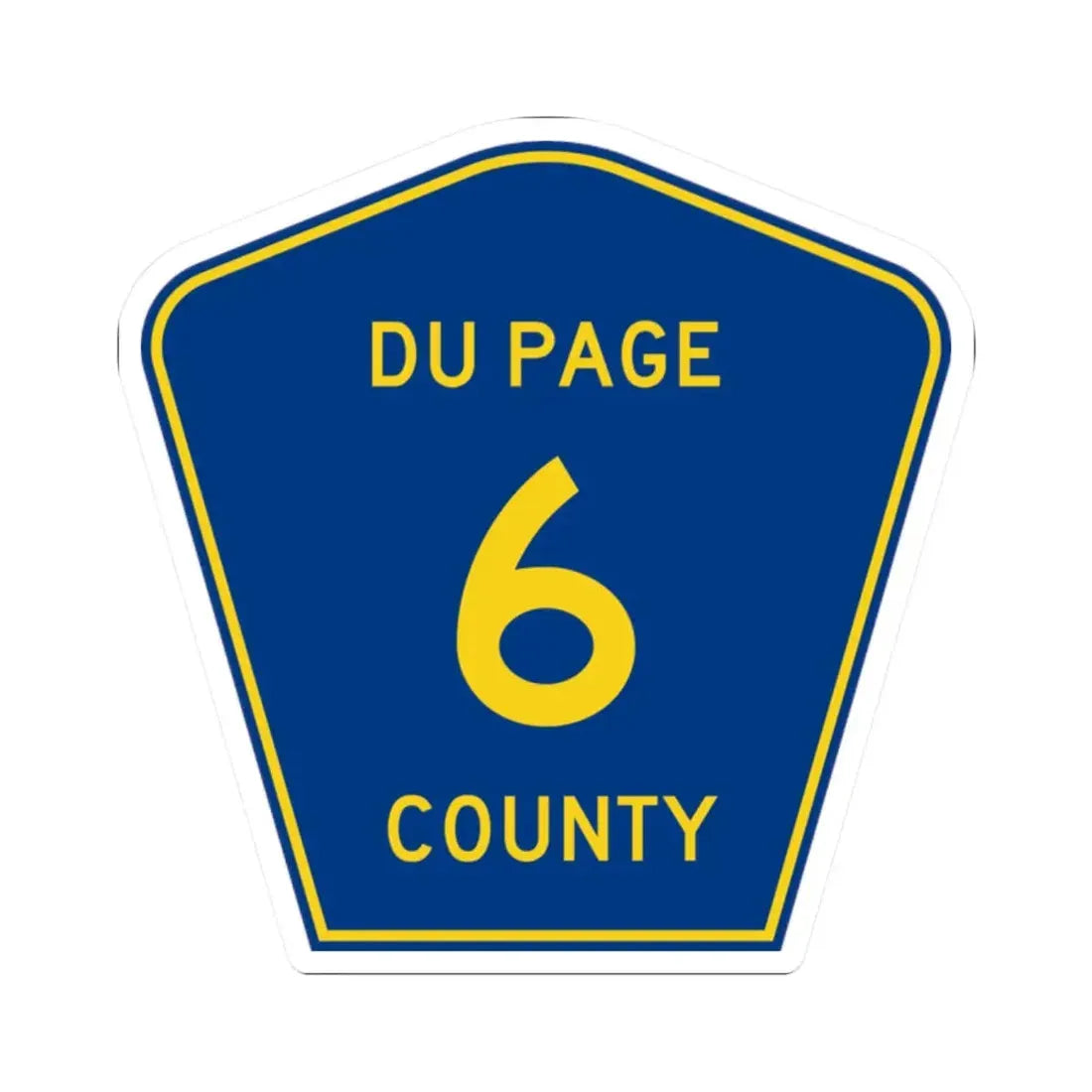 DuPage County 6 (Illinois) (Road Sign) STICKER Vinyl Kiss-Cut Decal 2 Inch White - The Sticker Space