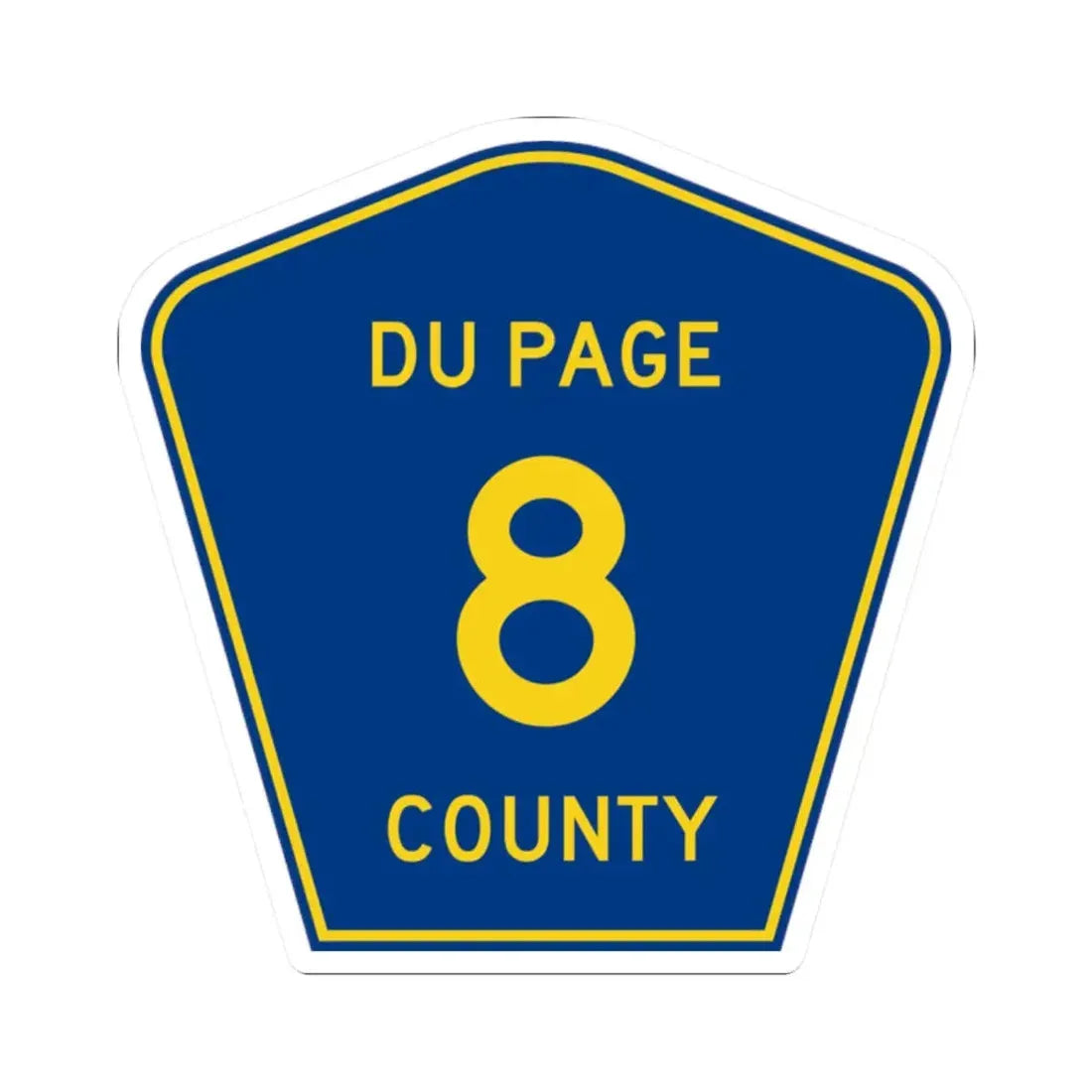 DuPage County 8 (Illinois) (Road Sign) STICKER Vinyl Kiss-Cut Decal 2 Inch White - The Sticker Space