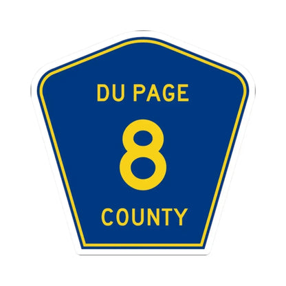 DuPage County 8 (Illinois) (Road Sign) STICKER Vinyl Kiss-Cut Decal 2 Inch White - The Sticker Space