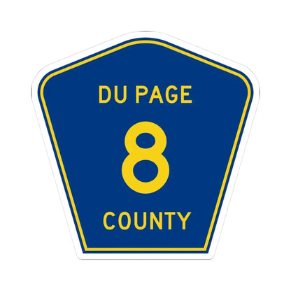 DuPage County 8 (Illinois) (Road Sign) STICKER Vinyl Kiss-Cut Decal 3 Inch White - The Sticker Space