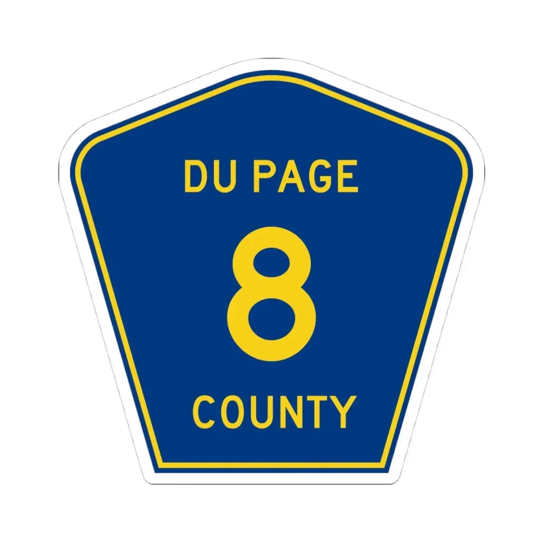 DuPage County 8 (Illinois) (Road Sign) STICKER Vinyl Kiss-Cut Decal 4 Inch White - The Sticker Space