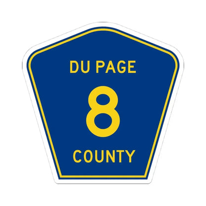 DuPage County 8 (Illinois) (Road Sign) STICKER Vinyl Kiss-Cut Decal 4 Inch White - The Sticker Space