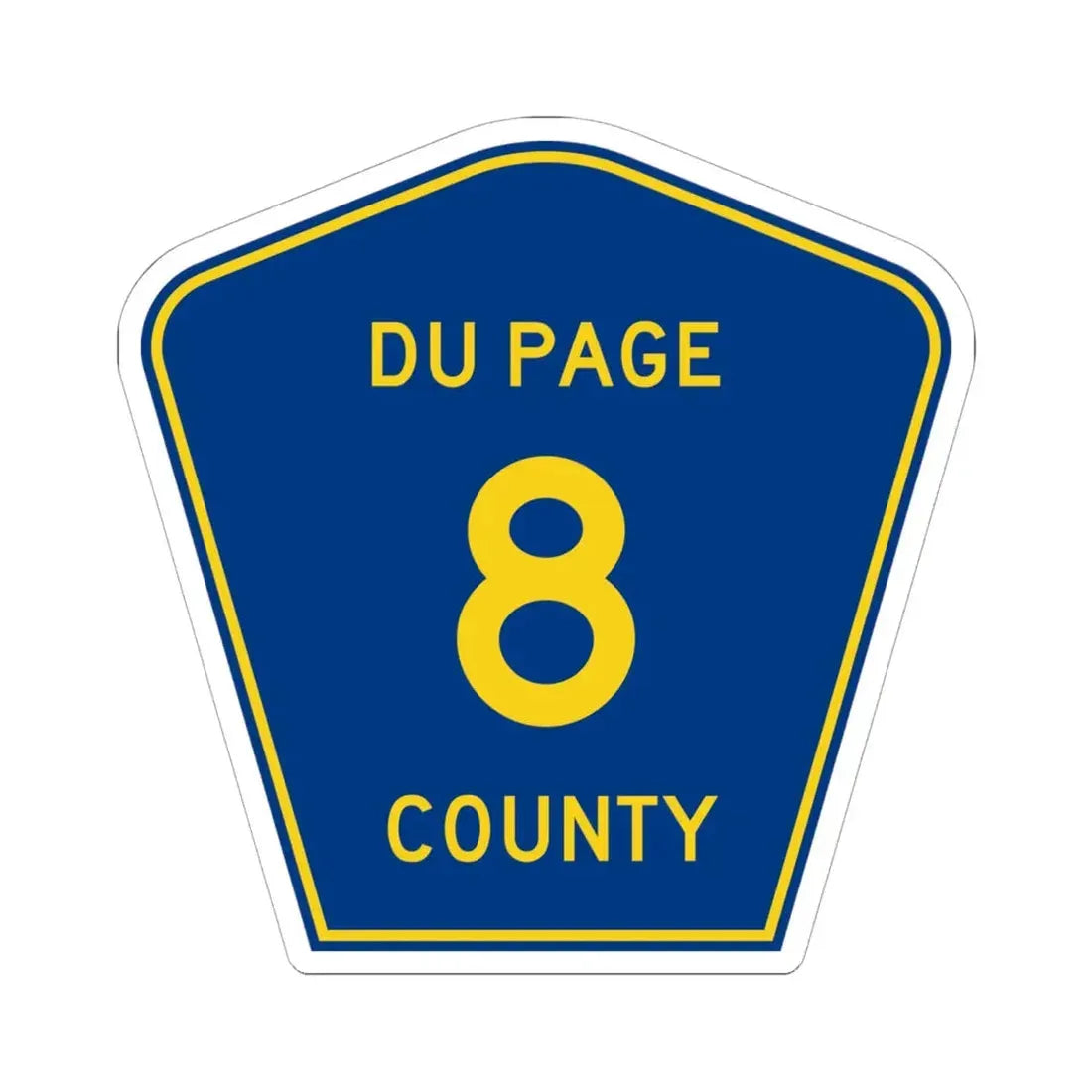 DuPage County 8 (Illinois) (Road Sign) STICKER Vinyl Kiss-Cut Decal 6 Inch White - The Sticker Space