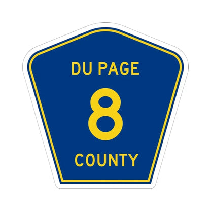 DuPage County 8 (Illinois) (Road Sign) STICKER Vinyl Kiss-Cut Decal 6 Inch White - The Sticker Space