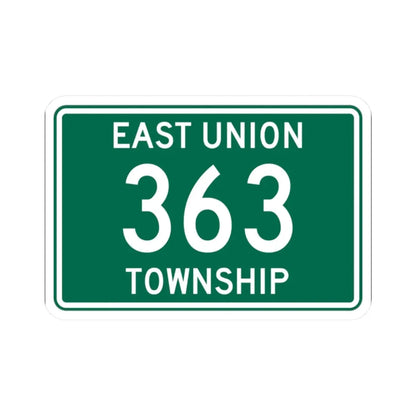 East Union Township Route 363 Wayne County Ohio (Ohio) (Road Sign) STICKER Vinyl Kiss-Cut Decal 2 Inch White - The Sticker Space