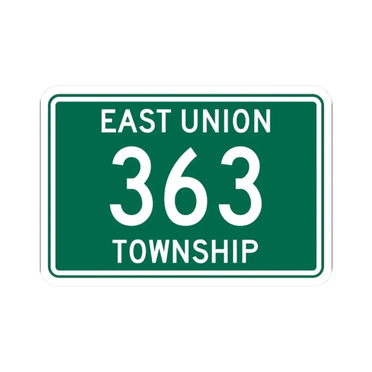 East Union Township Route 363 Wayne County Ohio (Ohio) (Road Sign) STICKER Vinyl Kiss-Cut Decal 2 Inch White - The Sticker Space