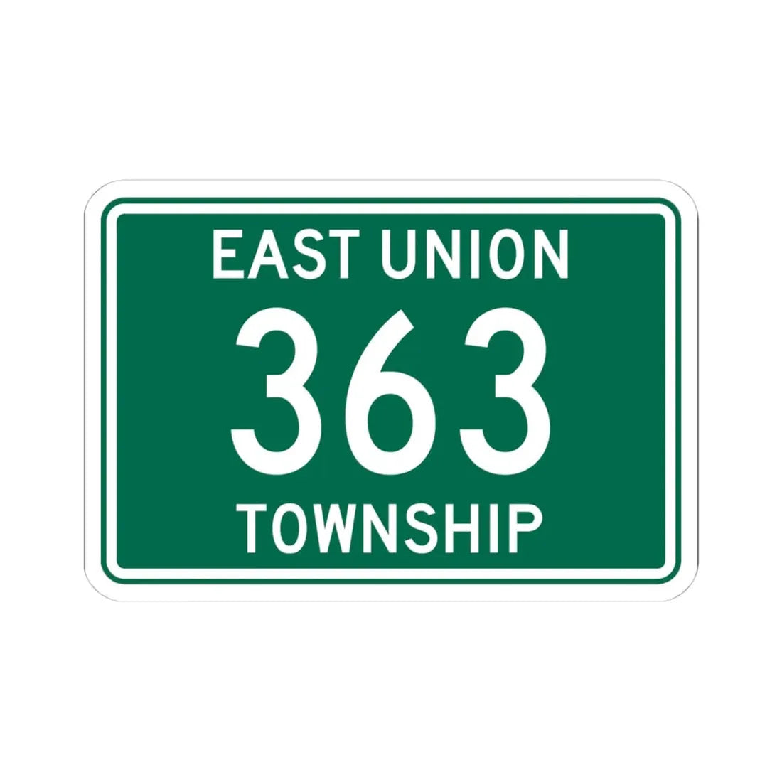 East Union Township Route 363 Wayne County Ohio (Ohio) (Road Sign) STICKER Vinyl Kiss-Cut Decal 4 Inch White - The Sticker Space