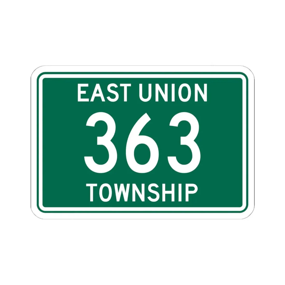 East Union Township Route 363 Wayne County Ohio (Ohio) (Road Sign) STICKER Vinyl Kiss-Cut Decal 6 Inch White - The Sticker Space